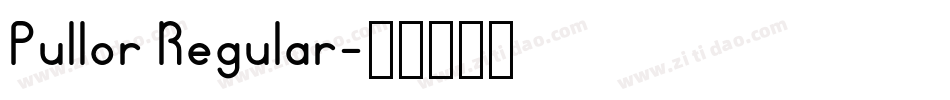 Pullor Regular字体转换